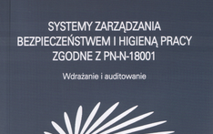 Systemy zarządzania bezpieczeństwem i higieną pracy zgodne z PN-N-18001. 