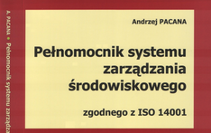 Pełnomocnik systemu zarządzania środowiskowego zgodnego z ISO 14001. 