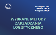 Wybrane metody zarządzania logistycznego. 