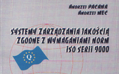 Systemy zarządzania jakością zgodne z wymaganiami norm ISO 9000. 