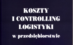 Koszty i controling logistyki w przedsiębiorstwie. 