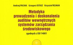 Metodyka prowadzenia i doskonalenia auditów wewnetrznych systemów zarządzania środowiskowego. 