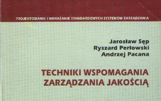 Techniki wspomagania zarządzania jakością. 